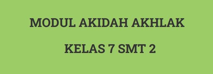 Akidah Akhlak 7 Genap 2020/2021